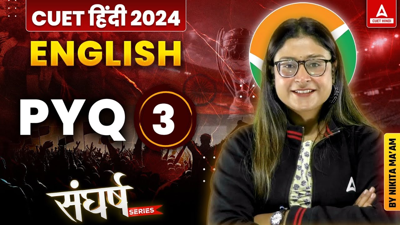 CUET 2024 English Previous Year Questions | PYQ's 3 | By Nikita Ma'am ...