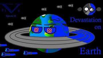 History and Future of the Solar System Version FiVe Episode 10: "Earth-Wide Destruction"