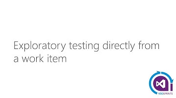 #vstssprints 96 - Exploratory testing directly from a work item