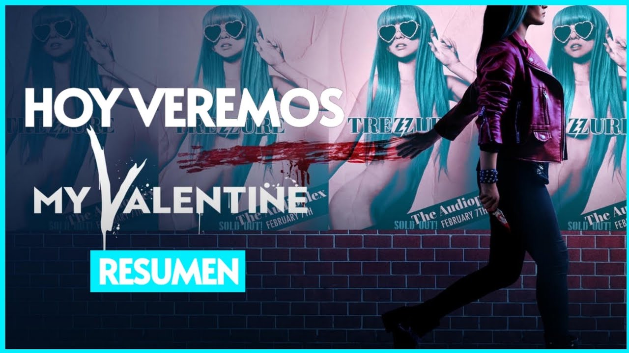 My Valentine (Into The Dark) | En 5 minutos |Hoy veremos