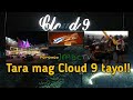 Tara mag cloud 9 tayo  antipolo city  ghaspayreyt