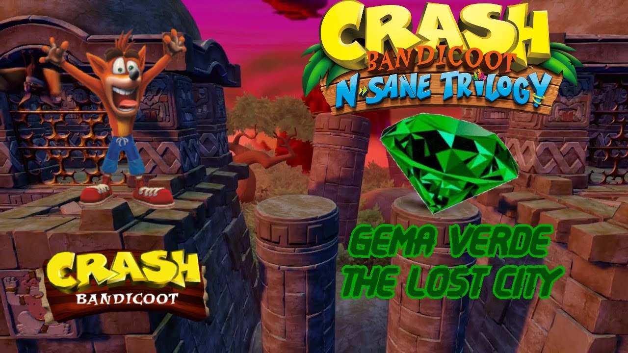 Crash Bandicoot The Lost City Grüner Edelstein GEMA VERDE the lost city - Crash Bandicoot N'Sane Trilogy - PS4 - YouTube