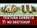 Texturize Corretamente no Sketchup com 2 Cliques