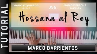 Video thumbnail of "HOSSANA - Marco Barrientos - Tutorial de Piano"