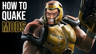 How To Install Quake Mods For Dummies