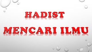 Hadist  Mencari Ilmu