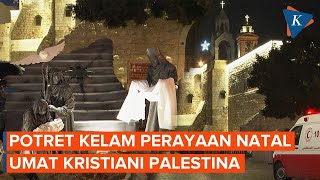 Natal Muram di Betlehem, Tempat Kelahiran Yesus Kristus yang Terdampak Perang Gaza