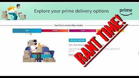 Amazon Prime Two Day Shipping Rant Video