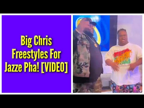 Big Chris Freestyles For Jazze Pha!