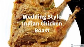 Indian Wedding Chicken Roast Recipe