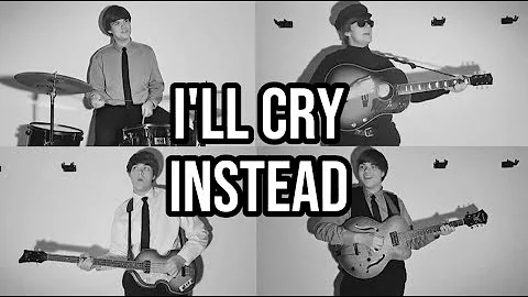 I'll Cry Instead - The Beatles - Guitar, Bass, Drums, Tambourine and Vocals - Full Cover
