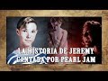 Pearl Jam - Jeremy (La triste historia detrás de la canción) | Migueldelys