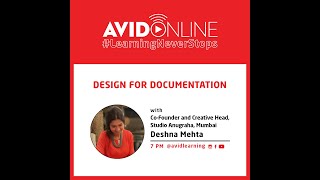 Avid Online | Episode 51 | Design for Documentation with Deshna Mehta