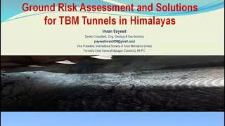 OPEN HOUSE on Ground Risk Assessment and Solutions for TBM Tunnels in Himalayas by Mr. Imran Sayeed