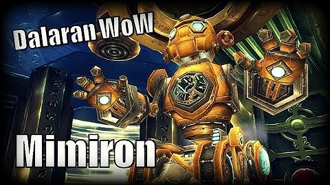 Dalaran WoW - Mimiron