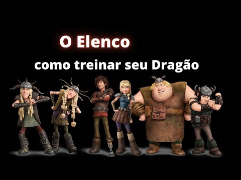 Elenco Como Treinar seu Dragão. confira;
