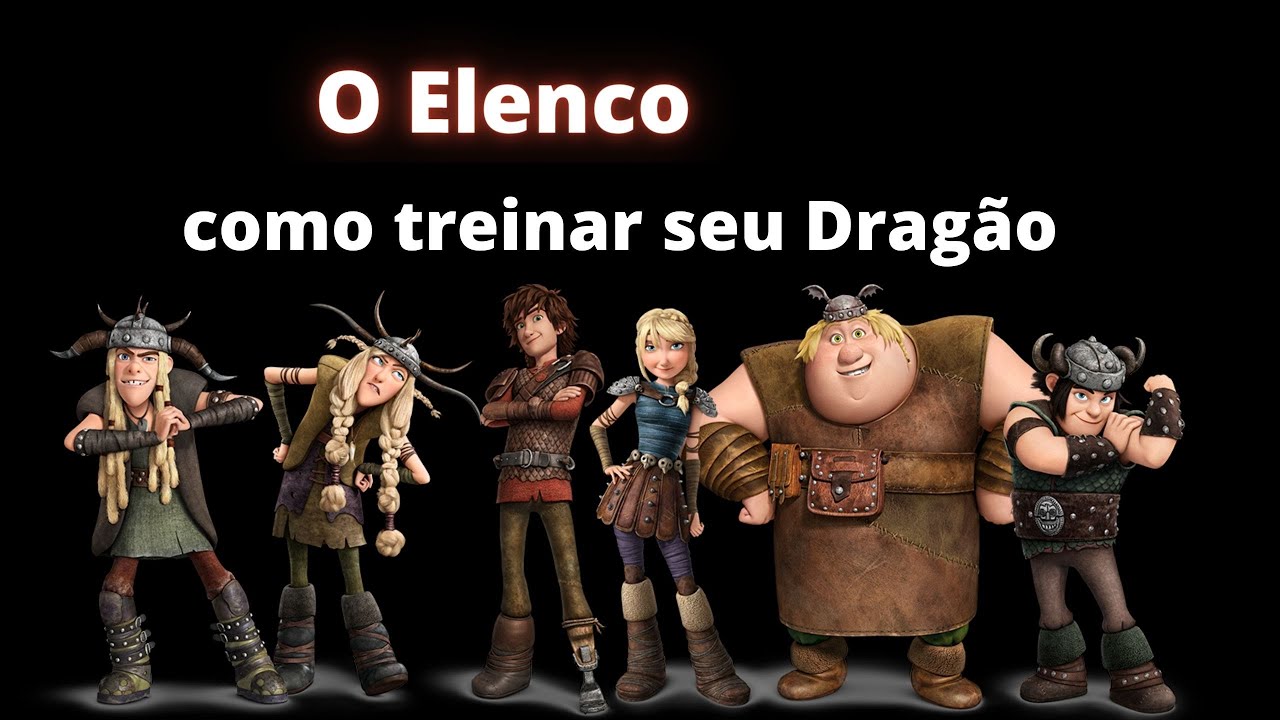 Elenco Como Treinar seu Dragão. confira; - YouTube