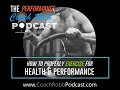 Coach robb performance podcast 5  how to properly exercise for health  performance