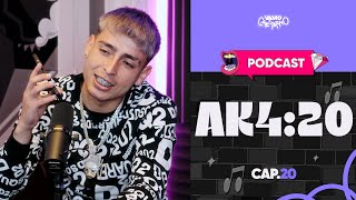 AK4:20: "Con BIZARRAP no pude grabar porque no tenía plata pa viajar "😱 | PODCAST EP20