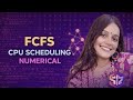 FCFS CPU Scheduling Numericals | Turnaround & Waiting Time Explained 💯 by Shubhangi Ma'am