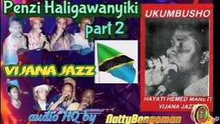 Vijana jazz - Penzi Haligawanyiki part 2 (HQ sound)