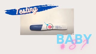 Im Back!!! Testing for possible pregnancy of baby #3???😱Cvs One step pregnancy test.