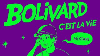 BOLIVARD – C'EST LA VIE (Mixtape)