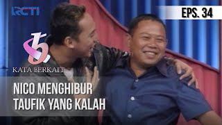 KUIS KATA BERKAIT - Nico Menghibur Taufik Yang Kalah