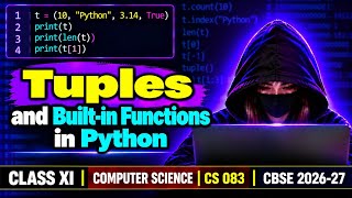 Tuples & Built-in Functions in Python 🔥 | Class 11 CS 083 | CBSE 2026-27