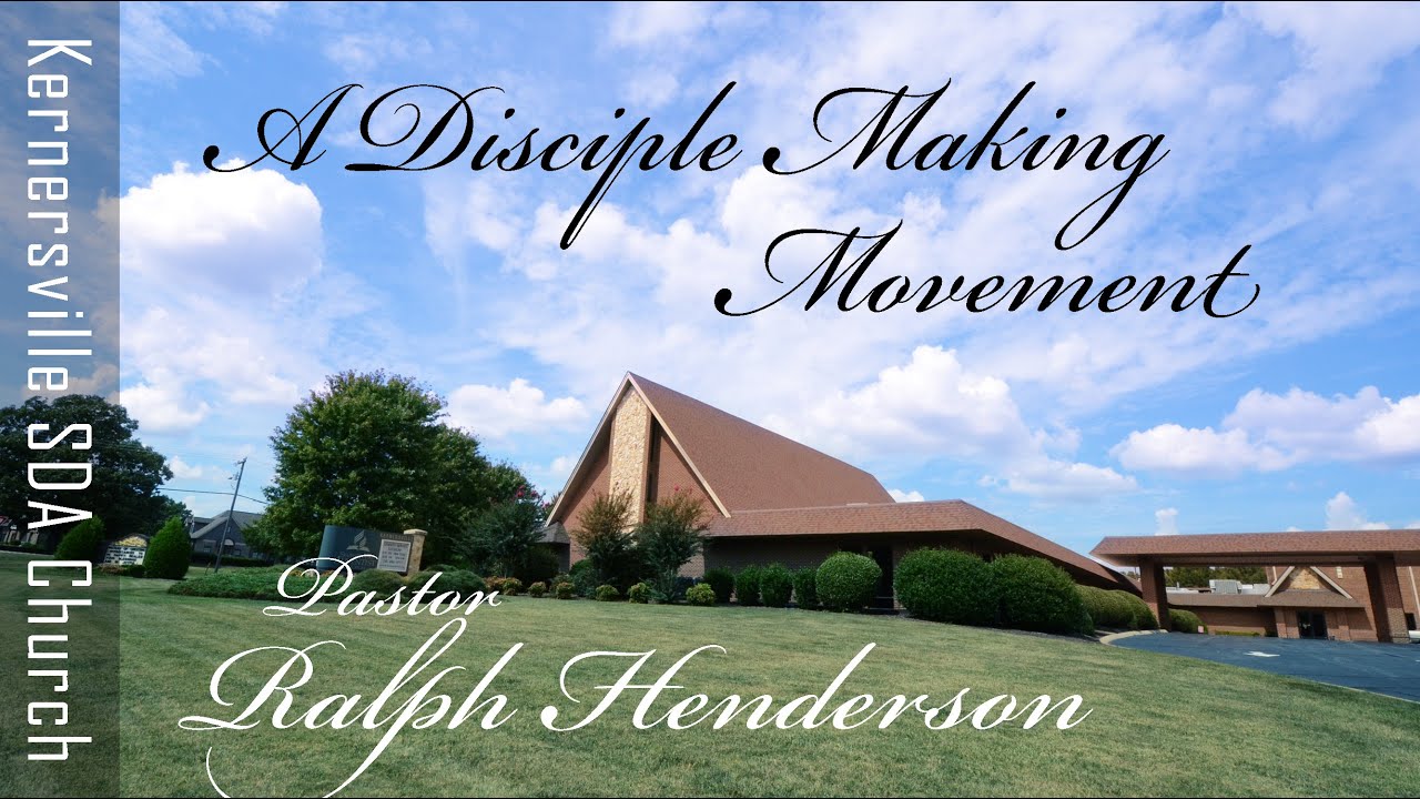 2023_07_22 A Disciple Making Movement (Pastor Ralph Henderson) - YouTube