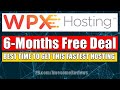 WPX Hosting Black Friday Deal 2020 - 6 Months Free Deal - $2 for a Month - Best Hosting Deal Ever