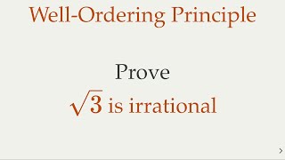 Use the Well-ordering Principle to Prove √3 Is Irrational