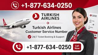 【Official Guide】Turkish Airlines™ Customer Service || Live Agent Help