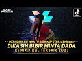 DJ VIRAL 2023 DIKASIH BIBIR MINTA DADA X ANDAIKAN WAKTU BISA BERPUTAR KEMBALI