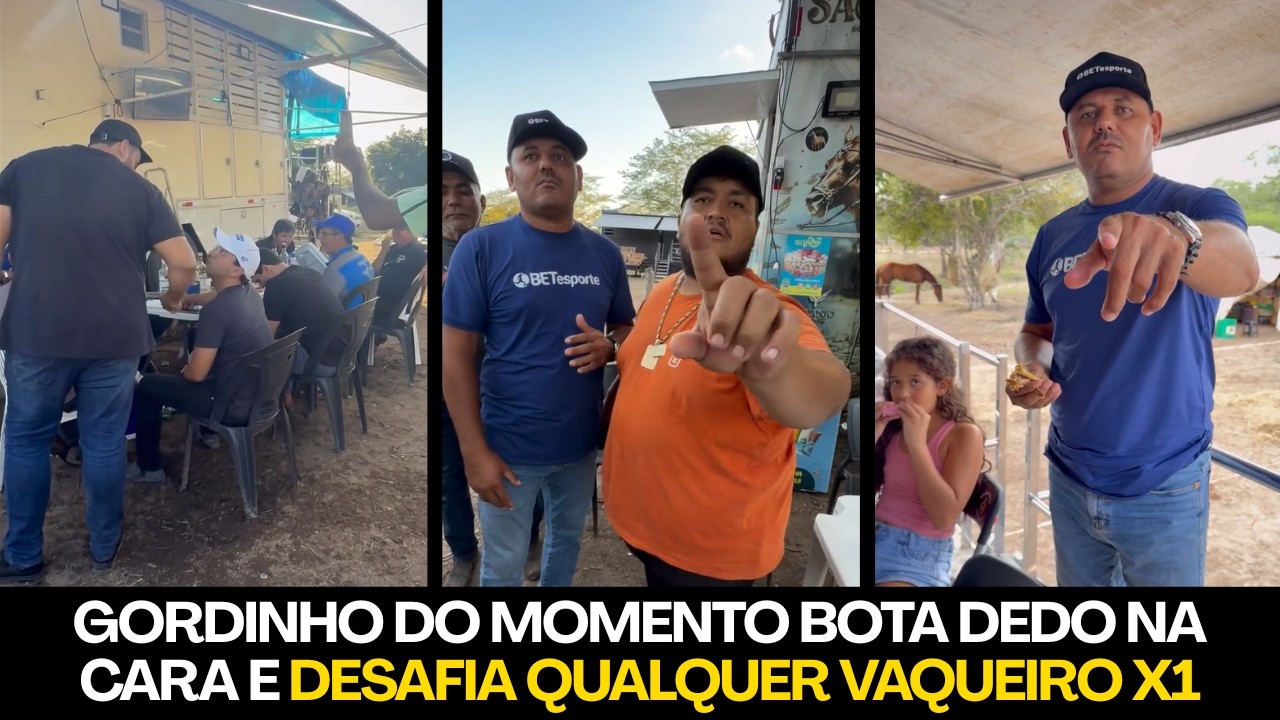 GORDINHO DO MOMENTO DESAFIA QUALQUE VAQUEIRO EM QUALQUER CAVALO SO COLAR NO X1 E DA O VALOR