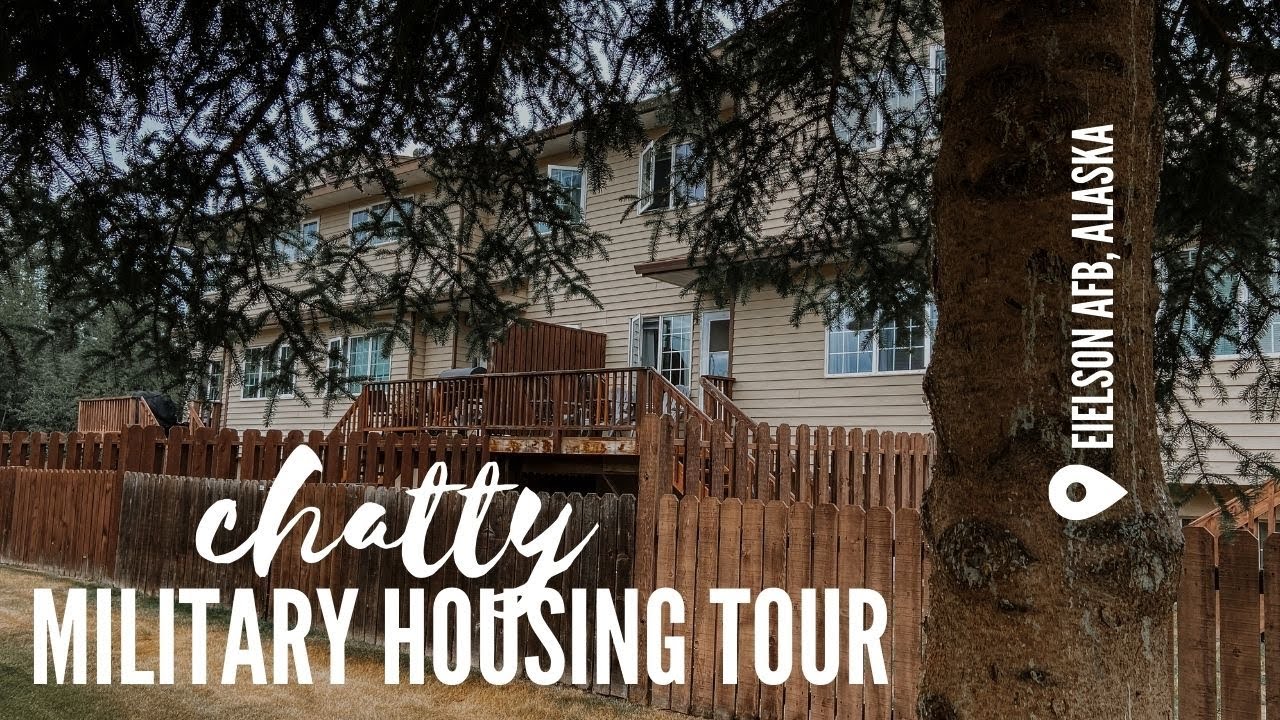 MILITARY HOUSING TOUR CHATTY HOUSE TOUR EIELSON AFB, ALASKA BASE