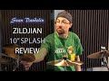 Zildjian 10 Inch Splash Review and Comparison (A, K, K Custom Dark)