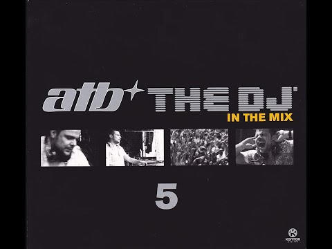 ATB - The DJ 5 In The Mix (Disc 2)