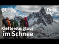 Sextener Dolomiten: Klettersteig-Premiere im Unwetter| Bergauf-Bergab | Doku | BR