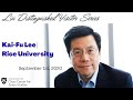 Rice University | Liu Distinguished Visitor Series: Kai-Fu Lee | Sep 1st 2020