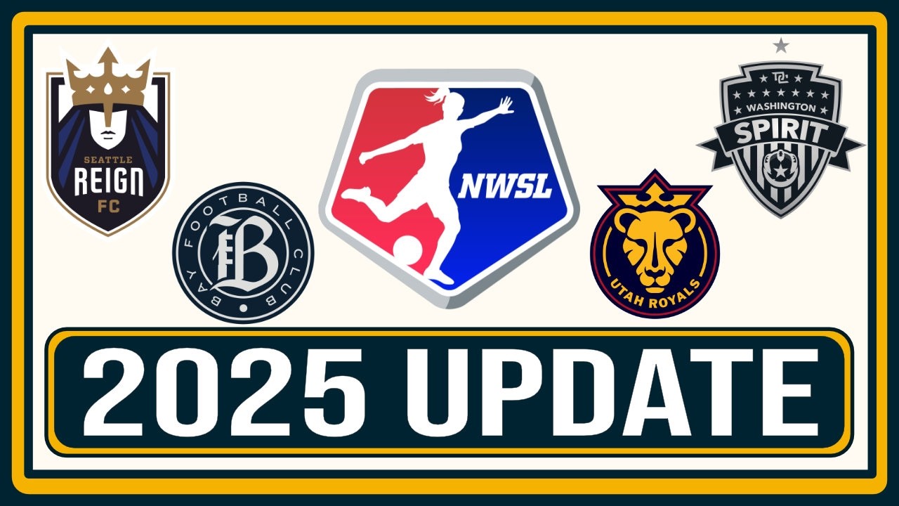 2025 NWSL Season Update | 2026 Expansion Teams Announced