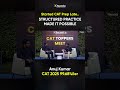 Started CAT Prep Late… Still Finished Syllabus 4 Times 😳 | iQuanta Topper