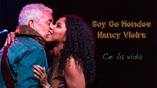 Video thumbnail of "Ce La Vida - Boy G. Mendes & Nancy Vieira [Live no Bleza]"