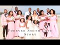 FOREVER SMITH LOVE STORY - SMITH WEDDING 2021