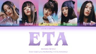 NewJeans (뉴진스) - 'ETA (Color Coded - Lyrics Han/Rom/Eng 가사)