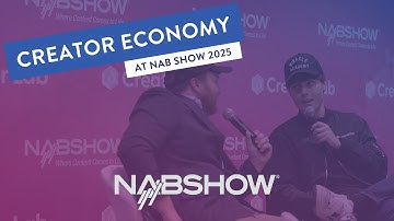 Creator Economy | 2025 NAB Show