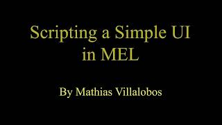 Maya Tutorial - How To Make A Simple Ui In Mel