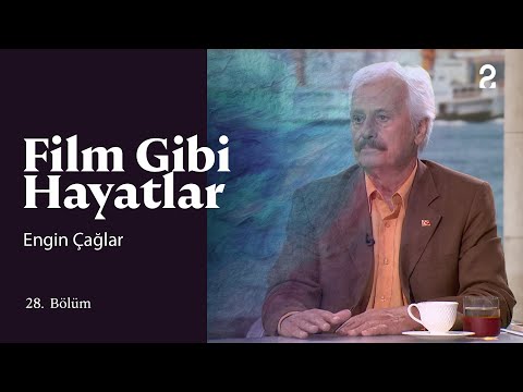 Engin Çağlar | Hülya Koçyiğit ile Film Gibi Hayatlar | 28. Bölüm @trt2