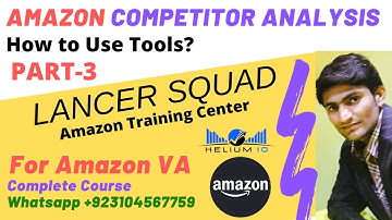 Amazon Competitor Analysis Part-3 | How to do Competitor Analysis for Amazon PL | Lancer Squad