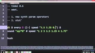 Famous Tidal Tutorial #10: Tidal 0.6 - new operators and stut' Wealth